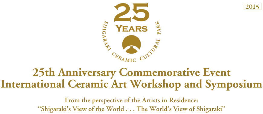 25th Anniversary Commemorative Event : International Ceramic Art Workshop and Symposium